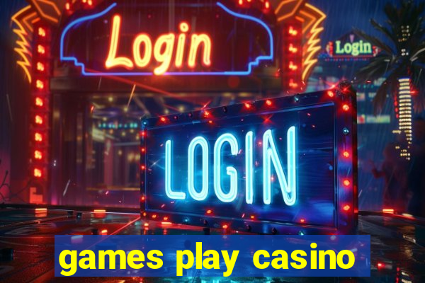 games play casino